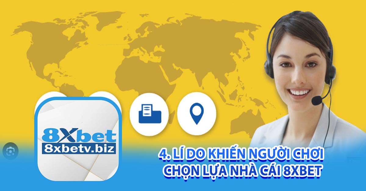 4. Lí do khiến người chơi chọn lựa nhà cái 8xbet