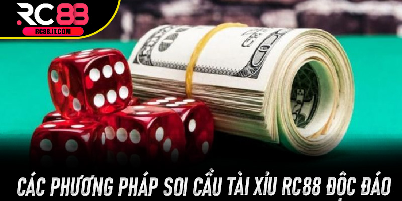 Các phương pháp soi cầu Tài Xỉu Rc88 độc đáo