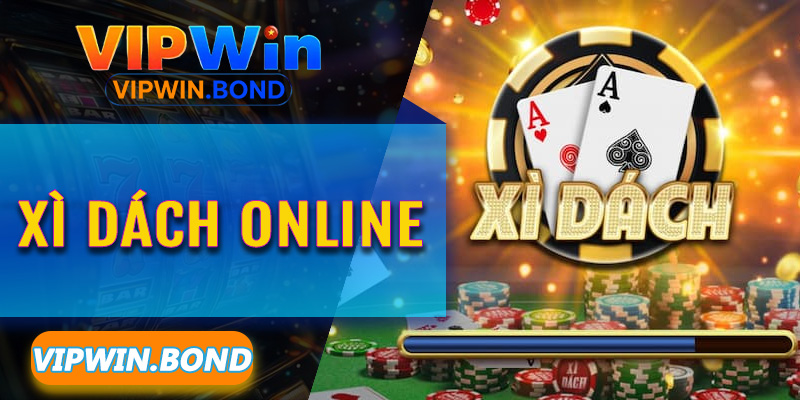 Xì Dách Online Vipwin: Đỉnh cao đấu trí trên từng lá bài Tây