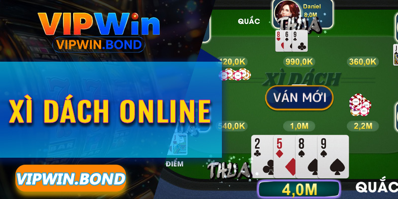 Xì Dách Online Vipwin – Đỉnh cao đấu trí trên từng lá bài Tây